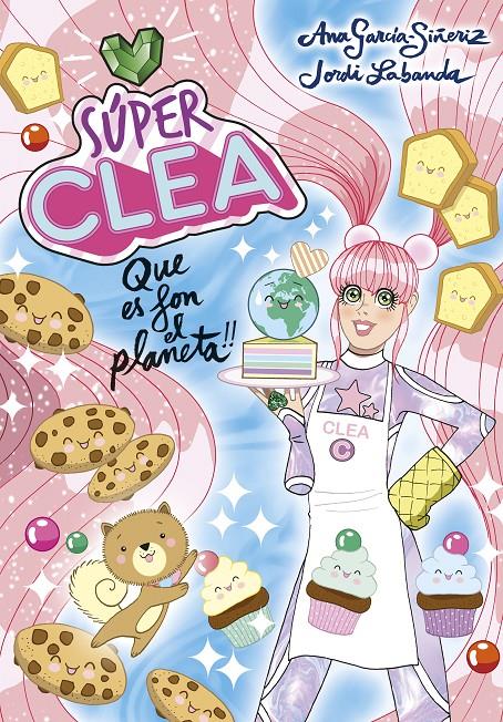 SÚPER CLEA 2 QUE ES FON EL PLANETA! (SÈRIE SÚPER CLEA 2) | 9788418038129 | GARCÍA-SIÑERIZ, ANA/LABANDA, JORDI | Llibreria La Font de Mimir - Llibreria online Barcelona - Comprar llibres català i castellà