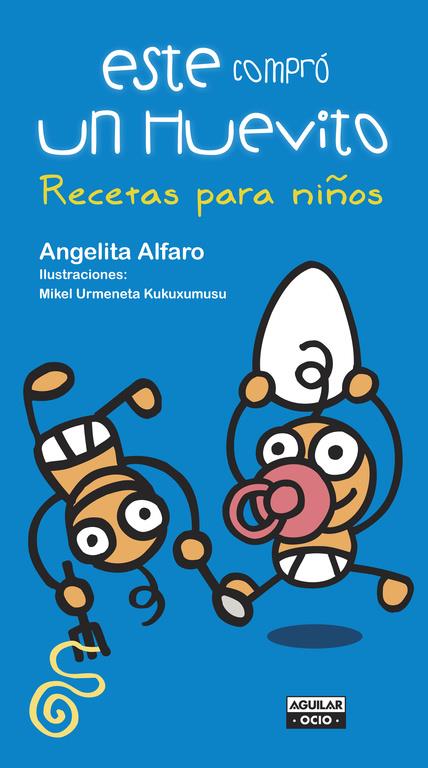 ESTE COMPRÓ UN HUEVITO... | 9788403506138 | ALFARO,ANGELITA | Llibreria La Font de Mimir - Llibreria online Barcelona - Comprar llibres català i castellà