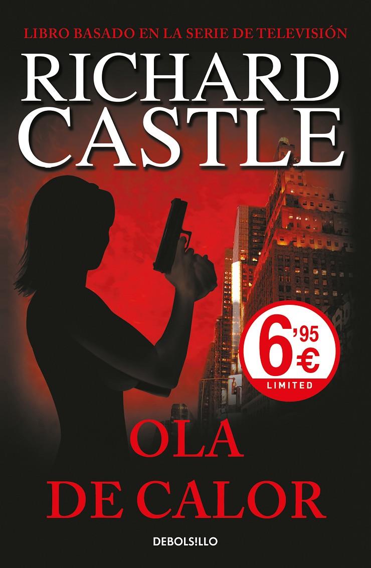 OLA DE CALOR (SERIE CASTLE 1) | 9788466344937 | RICHARD CASTLE | Llibreria La Font de Mimir - Llibreria online Barcelona - Comprar llibres català i castellà