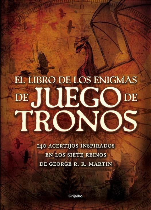 EL LIBRO DE LOS ENIGMAS DE JUEGO DE TRONOS | 9788416220267 | DEDOPULOS,TIM | Llibreria La Font de Mimir - Llibreria online Barcelona - Comprar llibres català i castellà