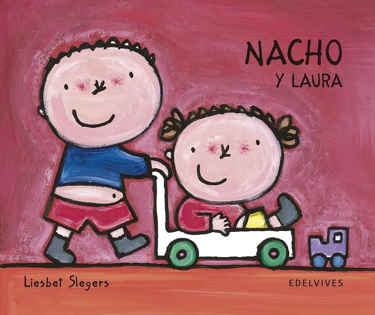 NACHO Y LAURA | 9788426359414 | SLEGERS, LIESBET (1975- ) | Llibreria La Font de Mimir - Llibreria online Barcelona - Comprar llibres català i castellà