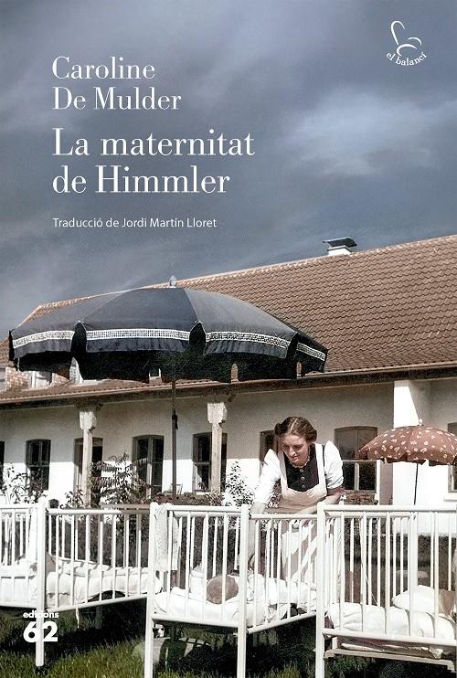 LA MATERNITAT DE HIMMLER | 9788429782325 | MULDER, CAROLINE DE | Llibreria La Font de Mimir - Llibreria online Barcelona - Comprar llibres català i castellà