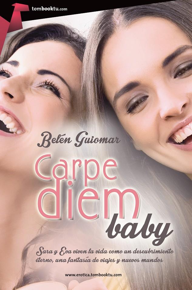 CARPE DIEM BABY | 9788415747482 | GIOMAR BELEN | Llibreria La Font de Mimir - Llibreria online Barcelona - Comprar llibres català i castellà