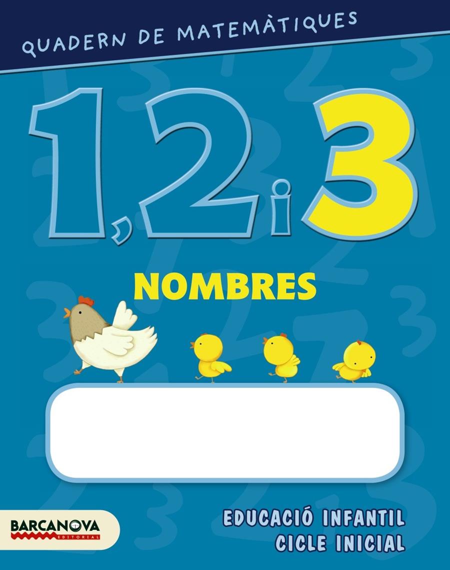 QUADERNS 1, 2 I 3. NOMBRES 3.  EDUCACIÓ INFANTIL | 9788448927561 | BALDÓ CABA, ESTEL/GIL JUAN, ROSA/SOLIVA GARRIGA, MARIA | Llibreria La Font de Mimir - Llibreria online Barcelona - Comprar llibres català i castellà