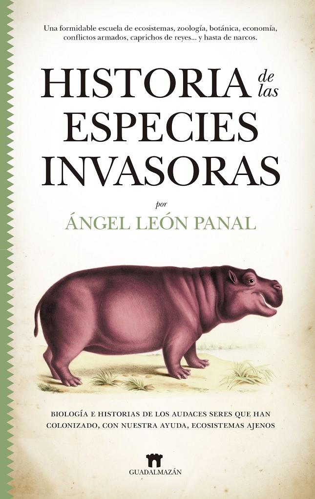 HISTORIA DE LAS ESPECIES INVASORAS | 9788417547189 | ÁNGEL LEÓN PANAL | Llibreria La Font de Mimir - Llibreria online Barcelona - Comprar llibres català i castellà