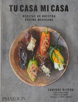 ESP TU CASA MI CASA - RECETAS DE NUESTRA COCINA MEXICANA | 9781838660178 | OLVERA,ENRIQUE | Llibreria La Font de Mimir - Llibreria online Barcelona - Comprar llibres català i castellà