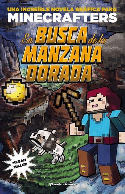 MINECRAFT. EN BUSCA DE LA MANZANA DORADA | 9788408155157 | MEGAN MILLER | Llibreria La Font de Mimir - Llibreria online Barcelona - Comprar llibres català i castellà