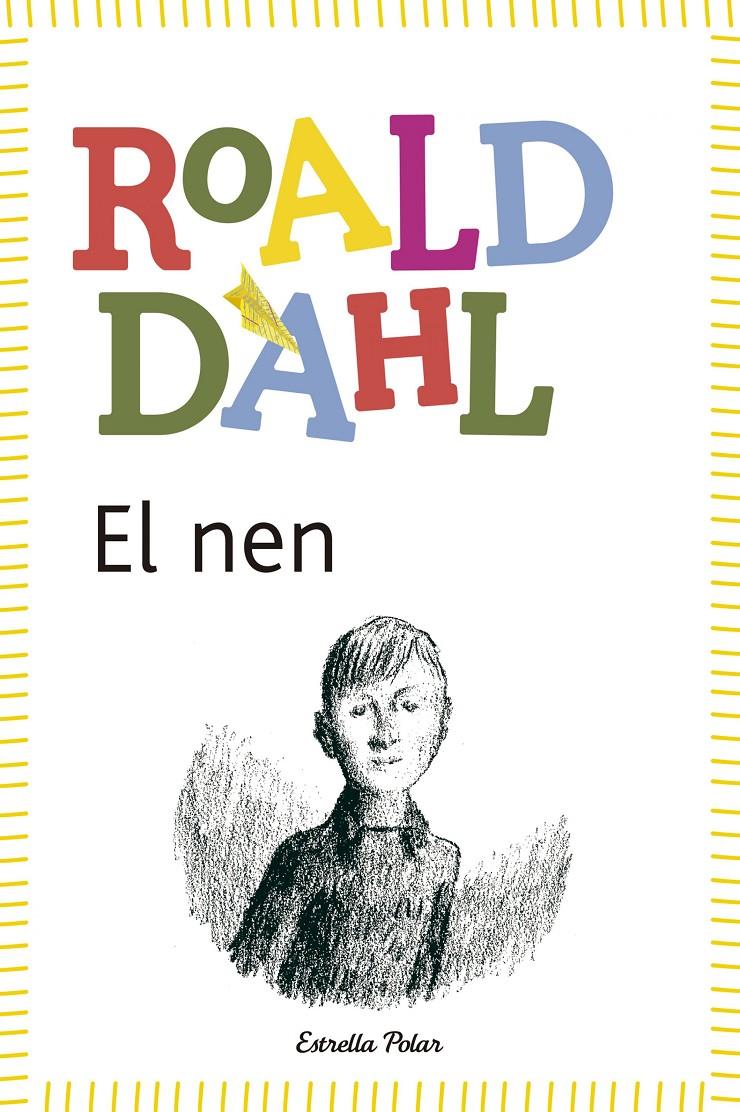 EL NEN | 9788490572597 | DAHL, ROALD | Llibreria La Font de Mimir - Llibreria online Barcelona - Comprar llibres català i castellà