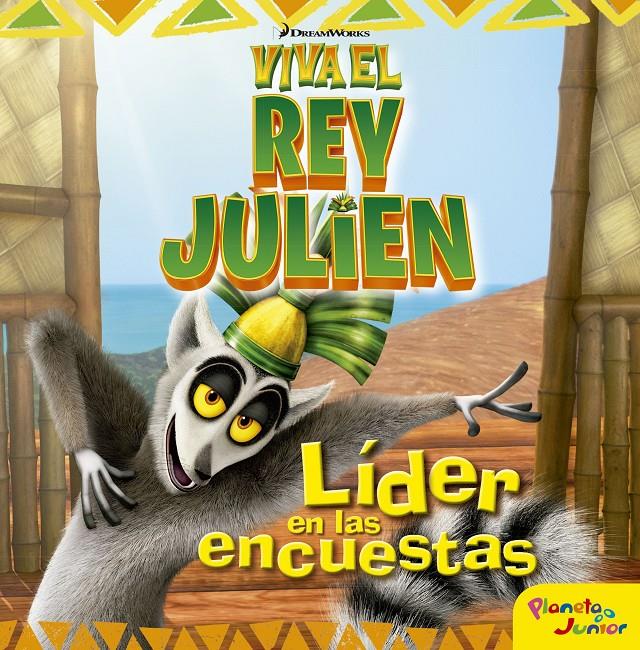 VIVA EL REY JULIEN. LÍDER EN LAS ENCUESTAS | 9788408152484 | DREAMWORKS | Llibreria La Font de Mimir - Llibreria online Barcelona - Comprar llibres català i castellà