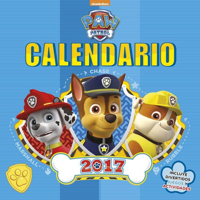 CALENDARIO PAW PATROL 2017 | 9788448847036 | NICKELODEON | Llibreria La Font de Mimir - Llibreria online Barcelona - Comprar llibres català i castellà