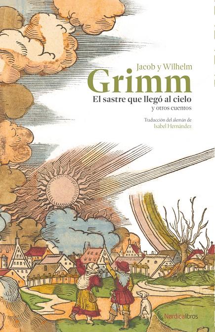 EL SASTRE QUE LLEGÓ AL CIELO Y OTROS CUENTOS | 9788410200548 | GRIMM, JACOB Y WILHELM | Llibreria La Font de Mimir - Llibreria online Barcelona - Comprar llibres català i castellà