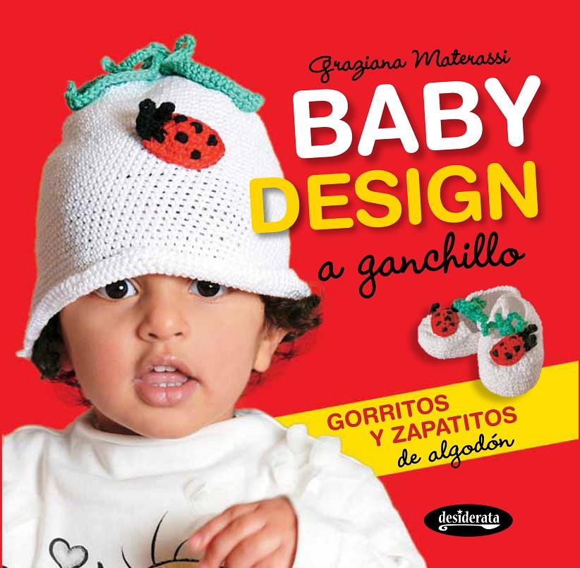 BABY DESIGN A GANCHILLO | 9788415094166 | MATERASSI, GRAZIANA | Llibreria La Font de Mimir - Llibreria online Barcelona - Comprar llibres català i castellà