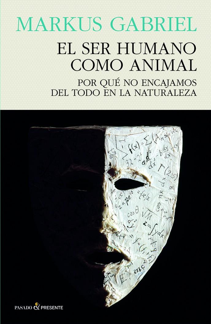 EL SER HUMANO COMO ANIMAL | 9788412595413 | GABRIEL, MARKUS | Llibreria La Font de Mimir - Llibreria online Barcelona - Comprar llibres català i castellà