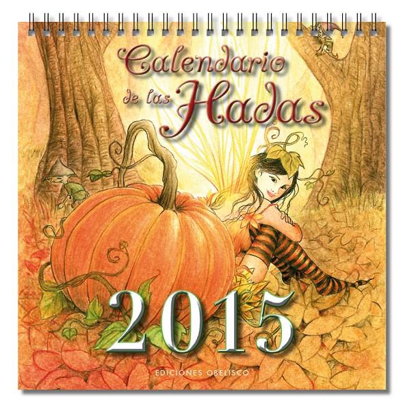 CALENDARIO 2015 DE LAS HADAS | 9788415968696 | VARIOS AUTORES | Llibreria La Font de Mimir - Llibreria online Barcelona - Comprar llibres català i castellà