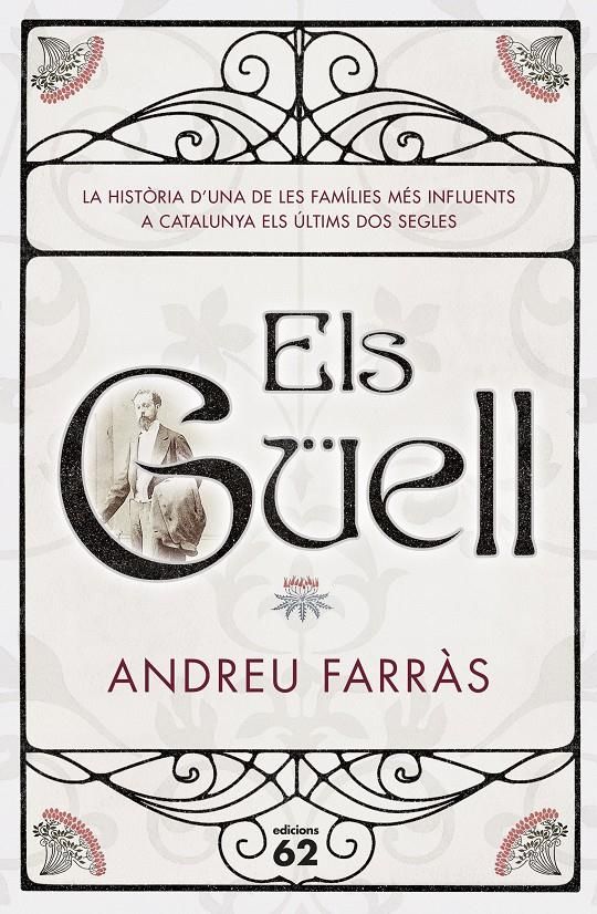 ELS GÜELL | 9788429775013 | ANDREU FARRAS CALATAYUD | Llibreria La Font de Mimir - Llibreria online Barcelona - Comprar llibres català i castellà