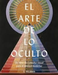 EL ARTE DE LO OCULTO | 9788446055310 | ELISABETH, S. | Llibreria La Font de Mimir - Llibreria online Barcelona - Comprar llibres català i castellà