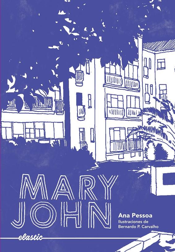 MARY JOHN | 9788419478054 | PESSOA, ANA | Llibreria La Font de Mimir - Llibreria online Barcelona - Comprar llibres català i castellà