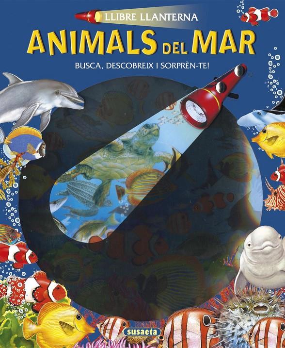 ANIMALS DEL MAR | 9788467745375 | SUSAETA, EQUIP | Llibreria La Font de Mimir - Llibreria online Barcelona - Comprar llibres català i castellà