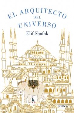 EL ARQUITECTO DEL UNIVERSO | 9788426401397 | SHAFAK,ELIF | Llibreria La Font de Mimir - Llibreria online Barcelona - Comprar llibres català i castellà