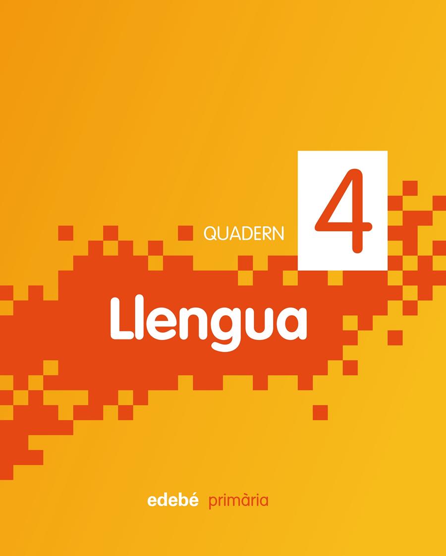 QUADERN LLENGUA 4 | 9788468301129 | EDEBÉ (OBRA COLECTIVA) | Llibreria La Font de Mimir - Llibreria online Barcelona - Comprar llibres català i castellà