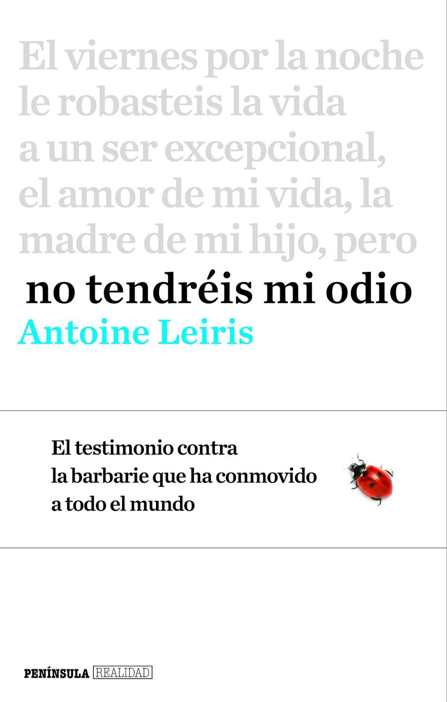 NO TENDRÉIS MI ODIO | 9788499425368 | ANTOINE LEIRIS | Llibreria La Font de Mimir - Llibreria online Barcelona - Comprar llibres català i castellà