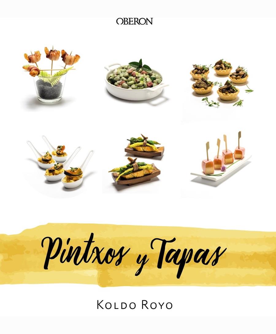 PINTXOS Y TAPAS | 9788441540668 | ROYO, KOLDO | Llibreria La Font de Mimir - Llibreria online Barcelona - Comprar llibres català i castellà