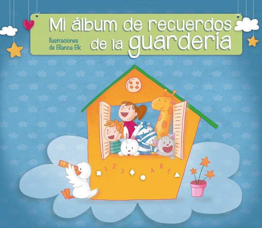 MI ÁLBUM DE RECUERDOS DE LA GUARDERÍA | 9788448844530 | BK,BLANCA | Llibreria La Font de Mimir - Llibreria online Barcelona - Comprar llibres català i castellà