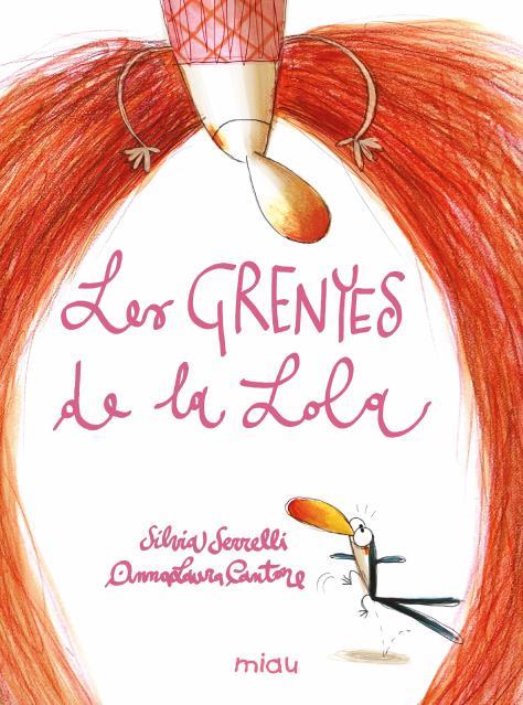 LES GRENYES DE LA LOLA | 9788410208148 | SERRELI, SILVIA | Llibreria La Font de Mimir - Llibreria online Barcelona - Comprar llibres català i castellà