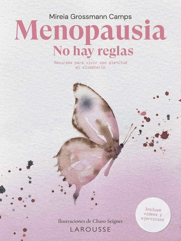 MENOPAUSIA. NO HAY REGLAS | 9788419739186 | GROSSMANN, MIREIA | Llibreria La Font de Mimir - Llibreria online Barcelona - Comprar llibres català i castellà