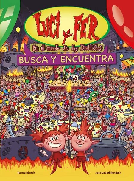 LUCI Y FER. EN EL MUNDO DE LOS DIABLICHOS | 9788448844202 | BLANCH, TERESA/LABARI ILUNDAIN, JOSE ANG | Llibreria La Font de Mimir - Llibreria online Barcelona - Comprar llibres català i castellà