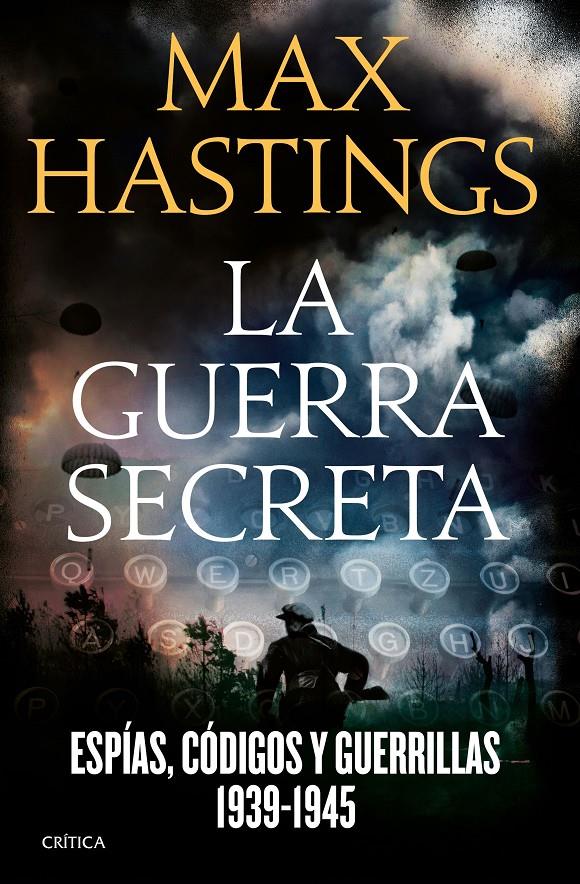 LA GUERRA SECRETA | 9788498929348 | MAX HASTINGS | Llibreria La Font de Mimir - Llibreria online Barcelona - Comprar llibres català i castellà