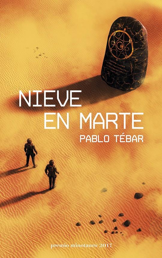 NIEVE EN MARTE | 9788445004821 | TÉBAR GOYANES, PABLO | Llibreria La Font de Mimir - Llibreria online Barcelona - Comprar llibres català i castellà