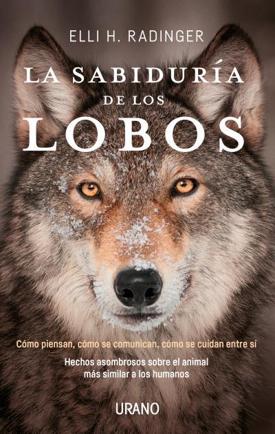 LA SABIDURÍA DE LOS LOBOS | 9788416720262 | RADINGER, ELLI H. | Llibreria La Font de Mimir - Llibreria online Barcelona - Comprar llibres català i castellà