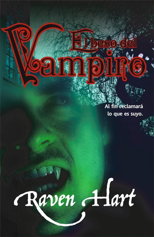 BESO DEL VAMPIRO,EL | 9788498006537 | HART,RAVEN | Llibreria La Font de Mimir - Llibreria online Barcelona - Comprar llibres català i castellà