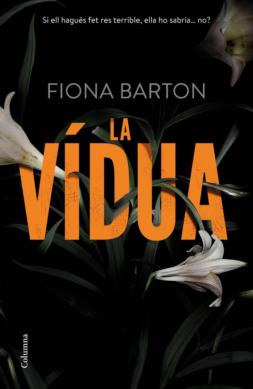 LA VÍDUA | 9788466420945 | FIONA BARTON | Llibreria La Font de Mimir - Llibreria online Barcelona - Comprar llibres català i castellà