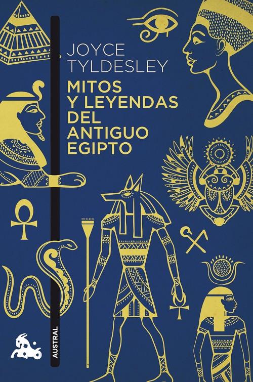 MITOS Y LEYENDAS DEL ANTIGUO EGIPTO | 9788408151234 | JOYCE TYLDESLEY | Llibreria La Font de Mimir - Llibreria online Barcelona - Comprar llibres català i castellà