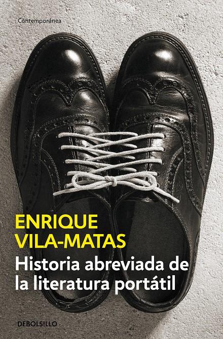 HISTORIA ABREVIADA DE LA LITERATURA PORTÁTIL | 9788490625316 | VILA-MATAS, ENRIQUE | Llibreria La Font de Mimir - Llibreria online Barcelona - Comprar llibres català i castellà