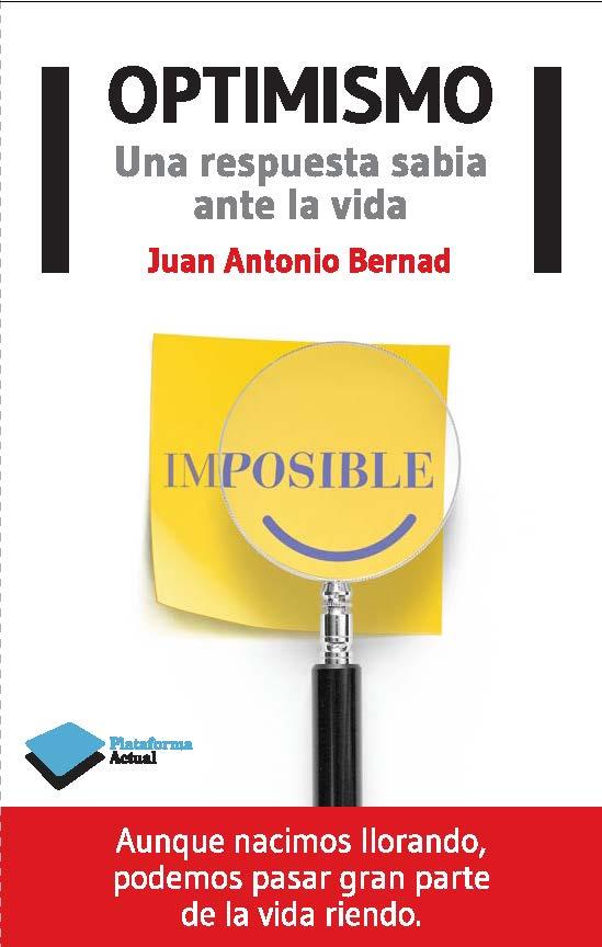 OPTIMISMO | 9788415750666 | BERNAD, JUAN ANTONIO | Llibreria La Font de Mimir - Llibreria online Barcelona - Comprar llibres català i castellà