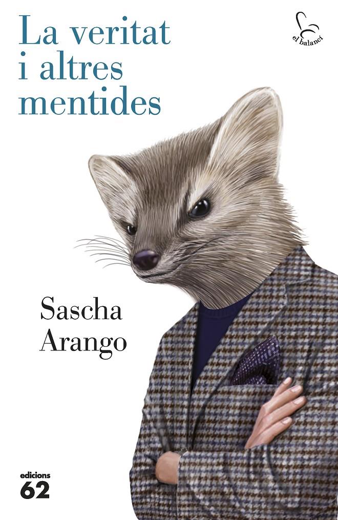 LA VERITAT I ALTRES MENTIDES | 9788429773217 | ARANGO, SASCHA | Llibreria La Font de Mimir - Llibreria online Barcelona - Comprar llibres català i castellà