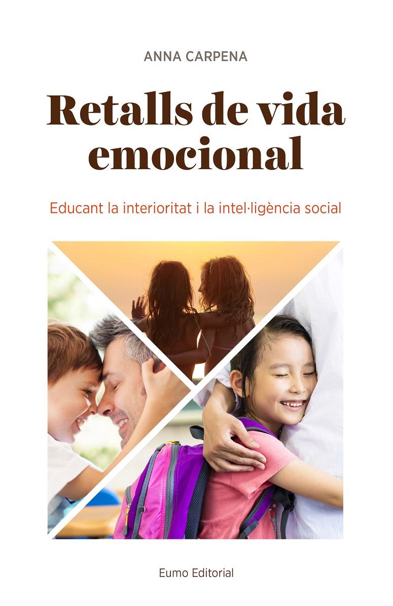 RETALLS DE VIDA EMOCIONAL | 9788497665902 | CARPENA CASAJUANA, ANNA | Llibreria La Font de Mimir - Llibreria online Barcelona - Comprar llibres català i castellà