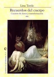 RECUERDOS DEL CUERPO | 9788494310980 | TUTTLE, LISA | Llibreria La Font de Mimir - Llibreria online Barcelona - Comprar llibres català i castellà