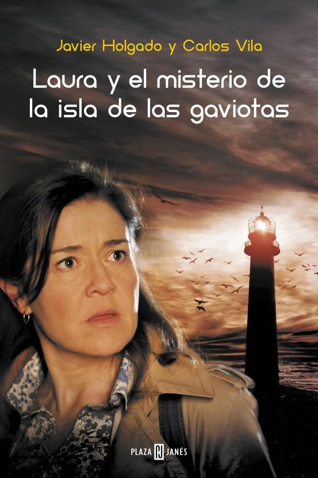 LAURA Y EL MISTERIO DE LA ISLA DE LAS GAVIOTAS | 9788401342332 | JAVIER HOLGADO / CARLOS VILA | Llibreria La Font de Mimir - Llibreria online Barcelona - Comprar llibres català i castellà