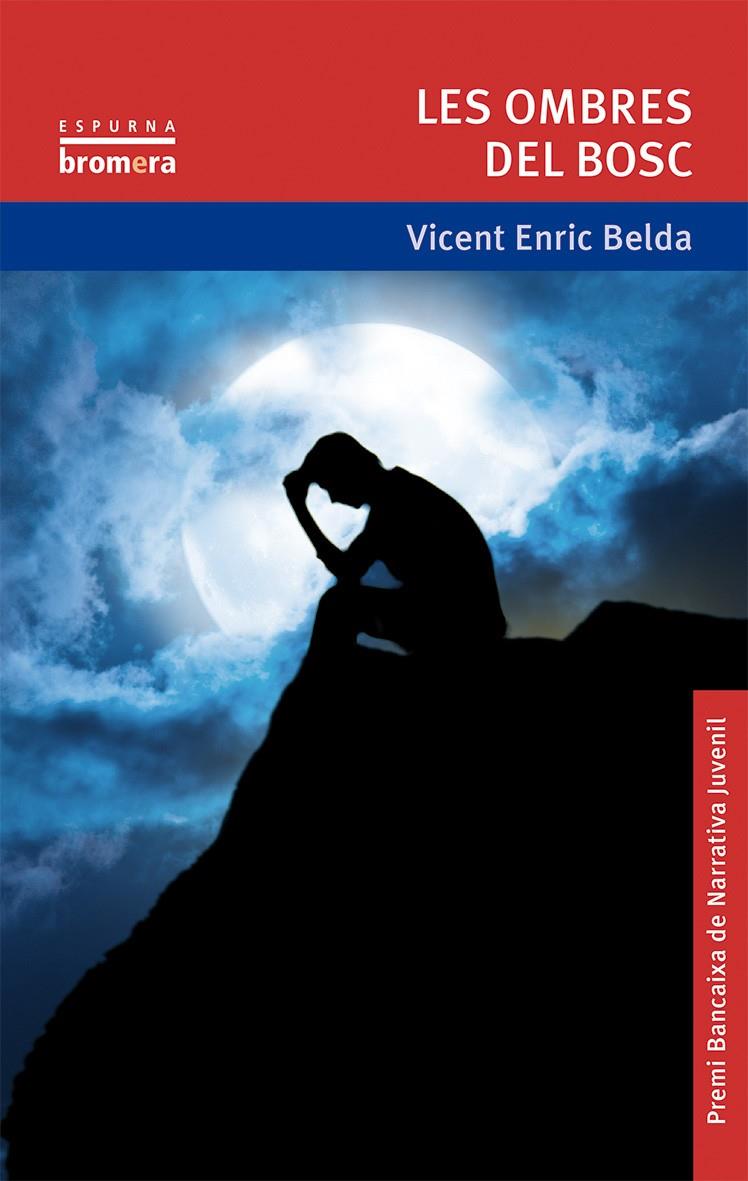 LES OMBRES DEL BOSC | 9788490260975 | BELDA BELDA, VICENT ENRIC | Llibreria La Font de Mimir - Llibreria online Barcelona - Comprar llibres català i castellà