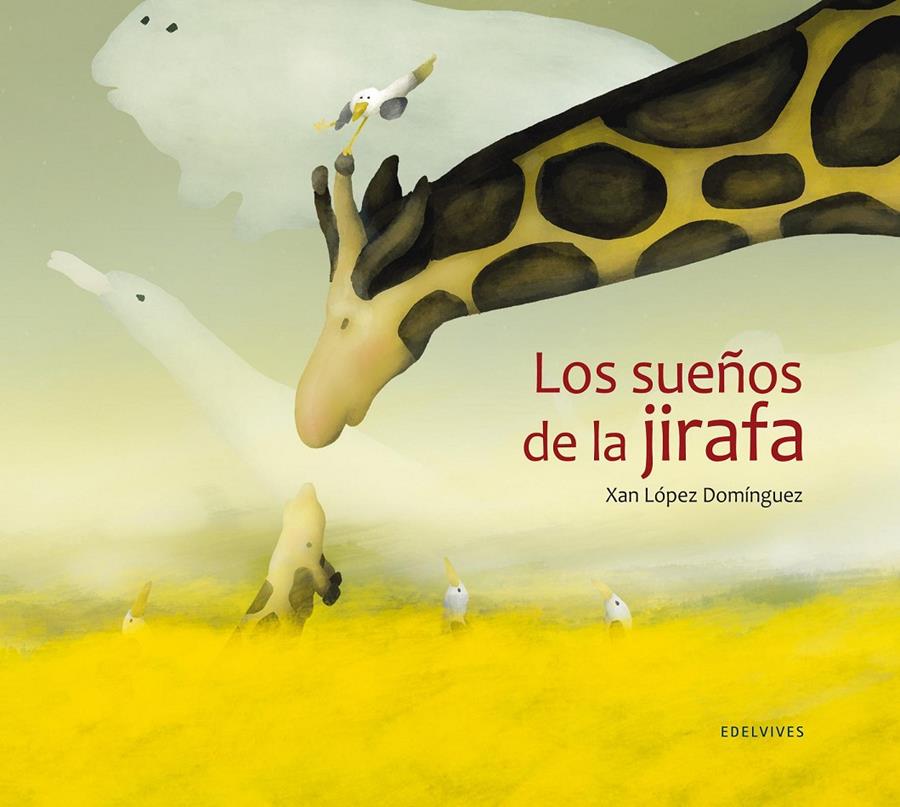 LOS SUEÑOS DE LA JIRAFA | 9788426387004 | LOPEZ DOMINGUEZ | Llibreria La Font de Mimir - Llibreria online Barcelona - Comprar llibres català i castellà