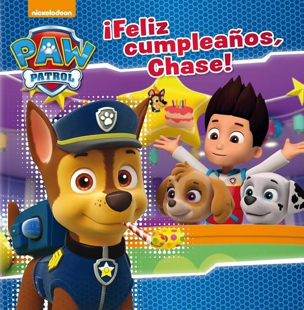 ¡FELIZ CUMPLEAÑOS, CHASE! (PAW PATROL. PRIMERAS LECTURAS) | 9788448847173 | NICKELODEON | Llibreria La Font de Mimir - Llibreria online Barcelona - Comprar llibres català i castellà