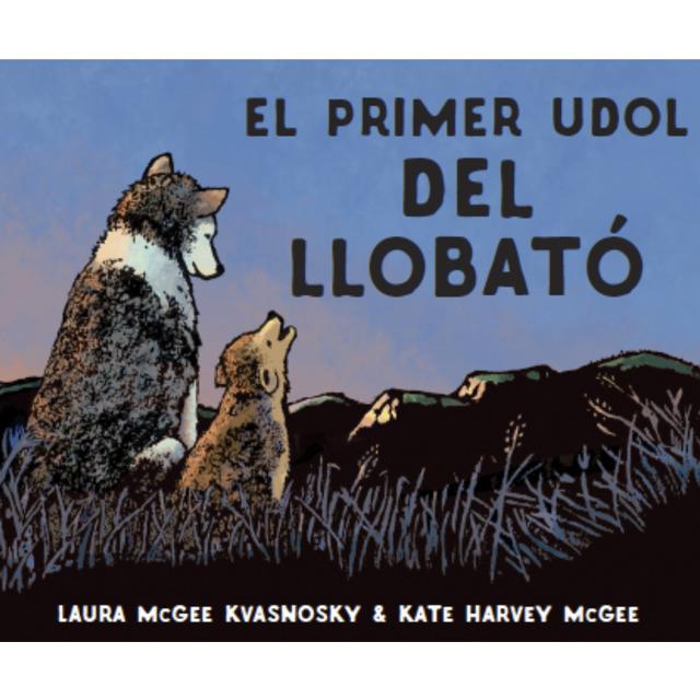 EL PRIMER UDOL DEL LLOBATÓ | 9788415315377 | MCGEE KVANOSKY, LAURA | Llibreria La Font de Mimir - Llibreria online Barcelona - Comprar llibres català i castellà