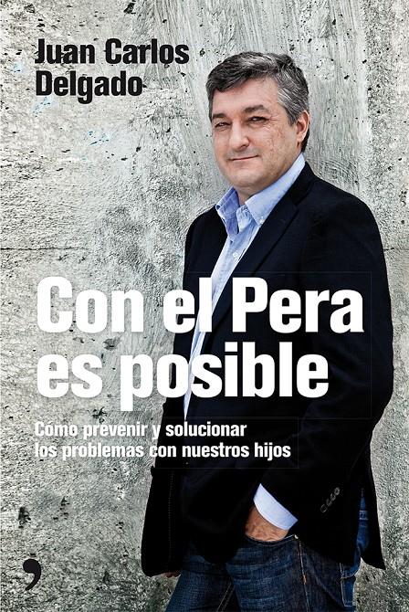 CON EL PERA ES POSIBLE | 9788499983219 | DELGADO, JUAN CARLOS | Llibreria La Font de Mimir - Llibreria online Barcelona - Comprar llibres català i castellà