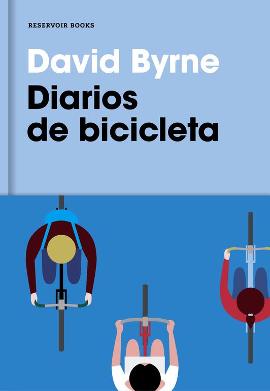 DIARIOS DE BICICLETA | 9788416709007 | BYRNE, DAVID | Llibreria La Font de Mimir - Llibreria online Barcelona - Comprar llibres català i castellà