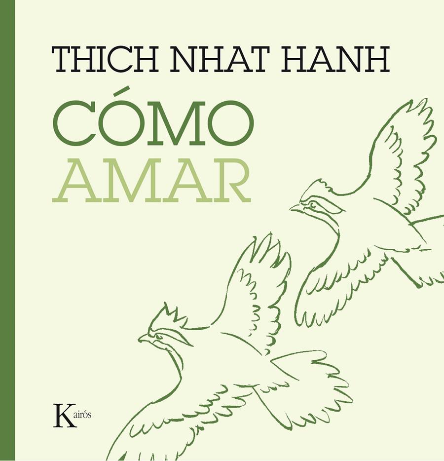 CÓMO AMAR | 9788499885230 | HANH, THICH NHAT | Llibreria La Font de Mimir - Llibreria online Barcelona - Comprar llibres català i castellà