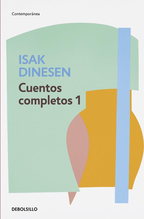 CUENTOS COMPLETOS 1 | 9788466332446 | DINESEN, ISAK | Llibreria La Font de Mimir - Llibreria online Barcelona - Comprar llibres català i castellà